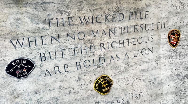 A quote engraved at the National Law Enforcement Memorial in Washington DC.